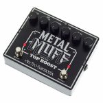 Electro Harmonix Metal Muff/ Top Boost Review: Wat maakt dit gitaareffect uniek?